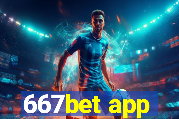 667bet app